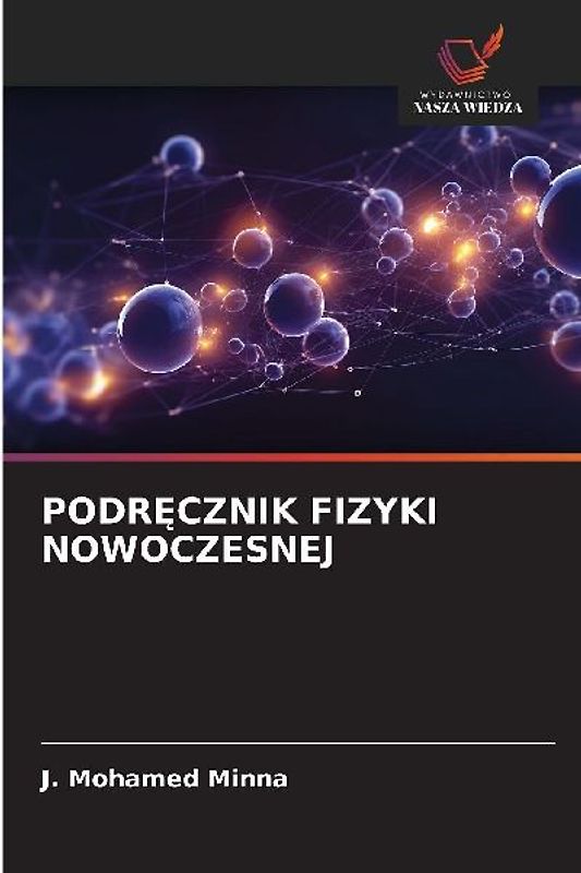 PODR¿CZNIK FIZYKI NOWOCZESNEJ