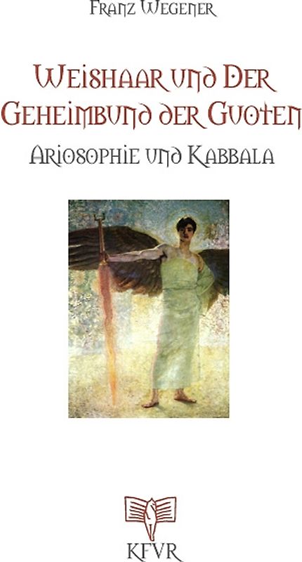 Weishaar und der Geheimbund der Guoten