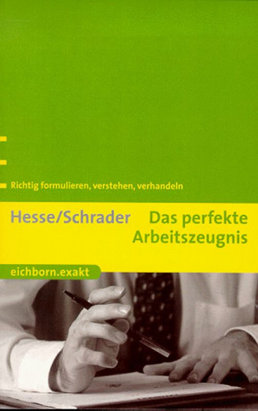 Das perfekte Arbeitszeugnis