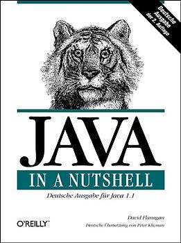 Java in a Nutshell. Deutsche Ausgabe für Java 1.1