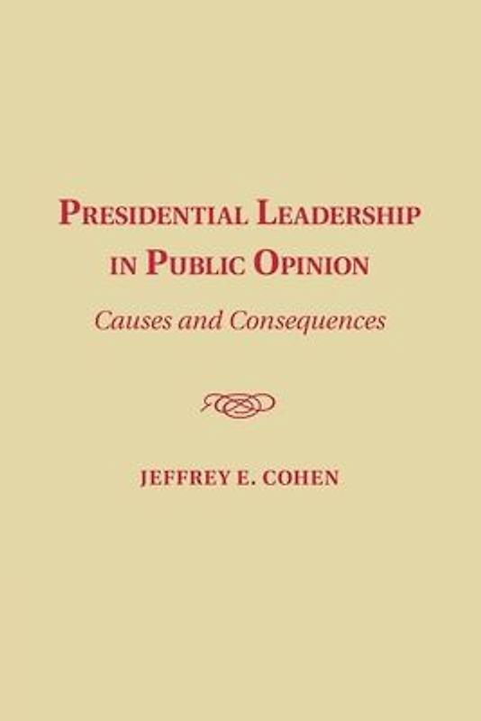 Presidential Leadership in Public Opinion