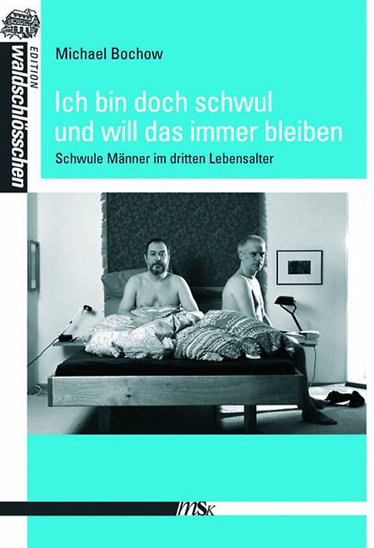 Ich bin doch schwul und will es bleiben