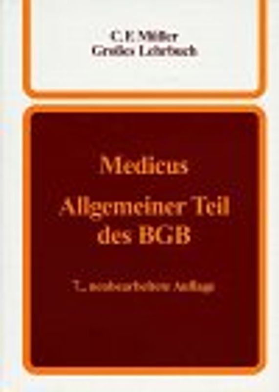 Allgemeiner Teil des BGB. Ein Lehrbuch