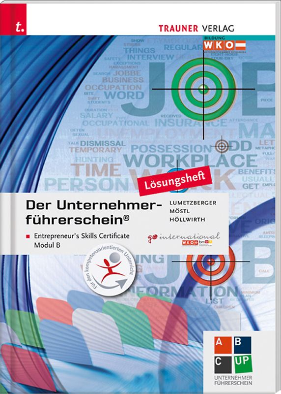 Der Unternehmerführerschein - Entrepreneur's Skills Certificate, Modul B Lösungsheft