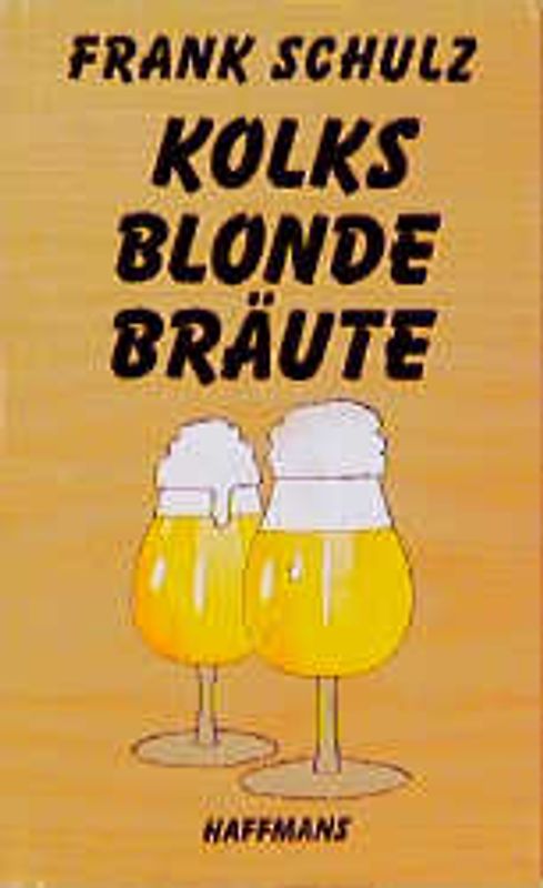 Kolks blonde Bräute. Roman