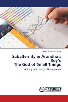 Subalternity in Arundhati Roy's The God of Small Things