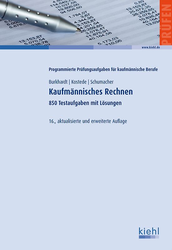 Kaufmännisches Rechnen. 850 Testaufgaben mit Lösungen.