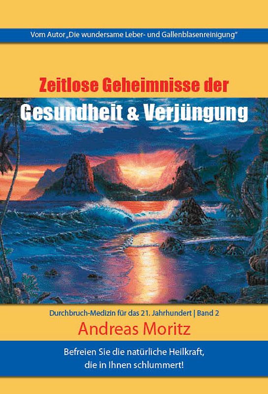 Zeitlose Geheimnisse der Gesundheit und Verjüngung Band 2