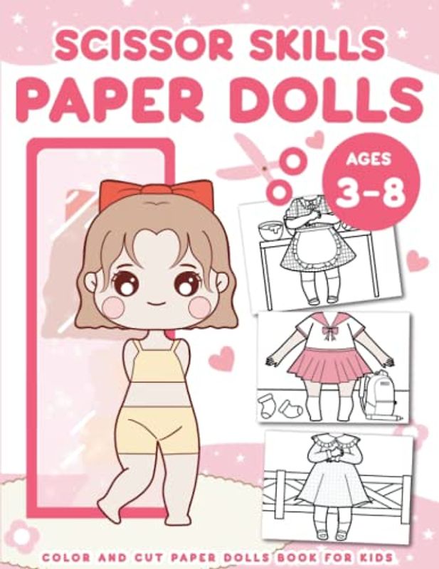 Scissor Skills Paper Dolls: Paper Dolls Color and Cut Activity Fashion Book for Kids ages 3-8