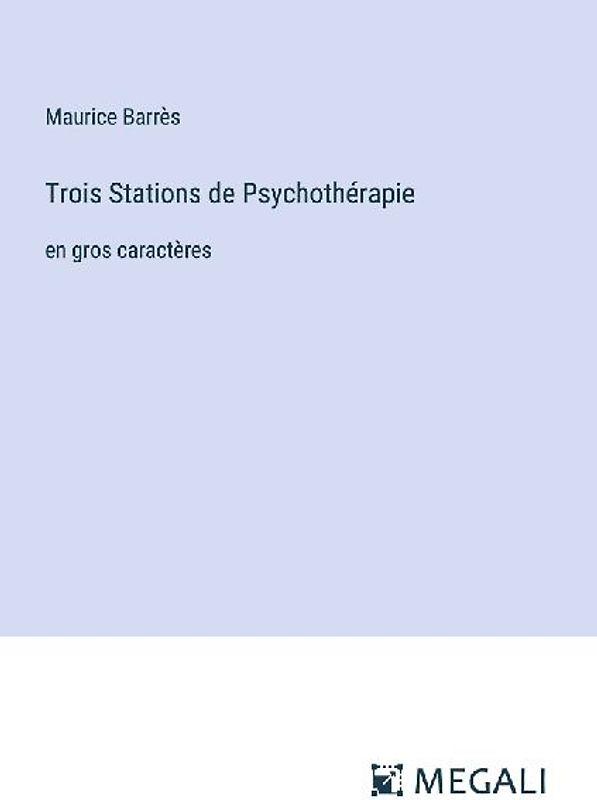 Trois Stations de Psychothérapie
