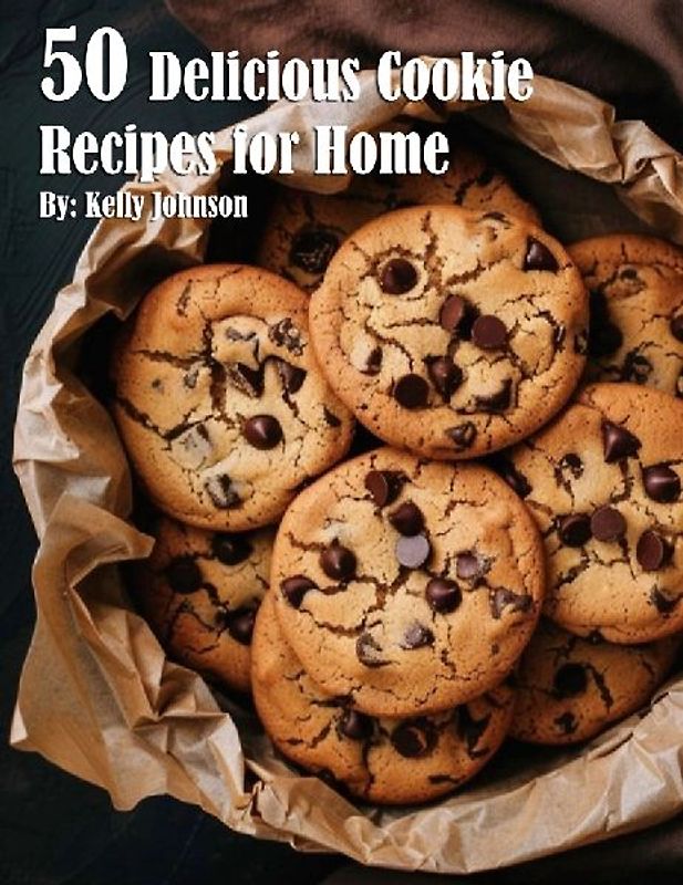 50 Delicious Cookie Recipes for Home