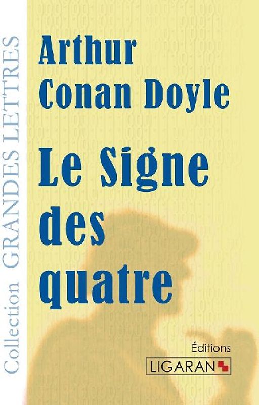 Le Signe des quatre (grands caractères)