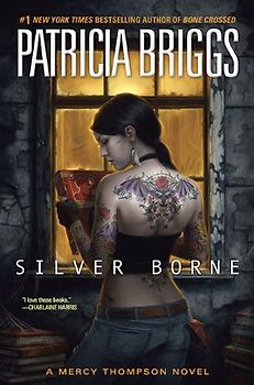 Silver Borne (Mercy Thompson) - Patricia Briggs