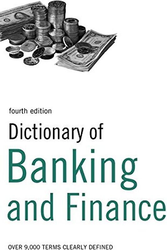 Dictionary of Banking and Finance