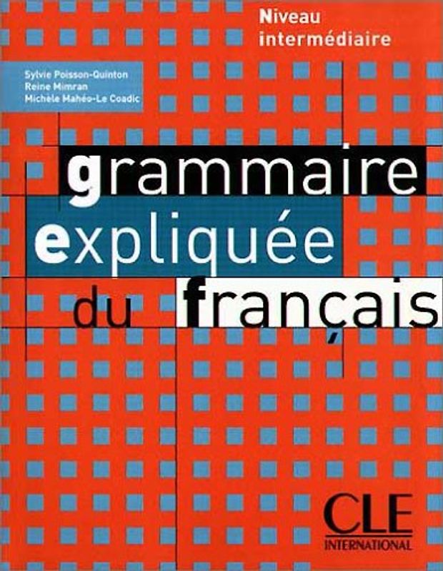 Grammaire expliquée du francais