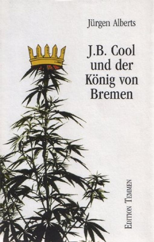 J.B. Cool und der König von Bremen