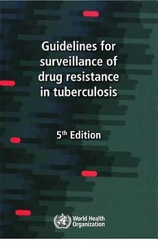 Guidelines for Surveillance of Drug Resistance in Tuberculosis