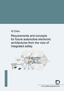 Requirements and concepts for future automotive electronic architectures from the view of integrated safety
