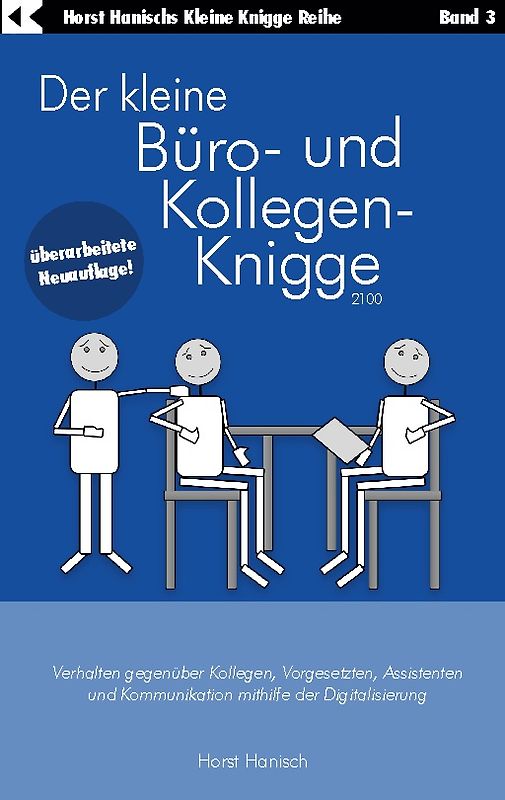 Der kleine Büro- und Kollegen-Knigge 2100