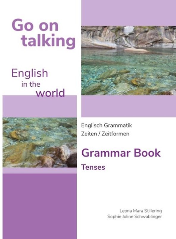 Go on talking English in the world - Englisch Grammatik - Zeiten / Zeitformen