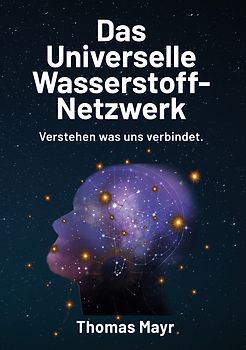 Das Universelle Wasserstoff-Netzwerk