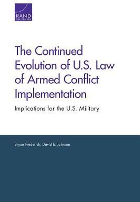 The Continued Evolution of U.S. Law of Armed Conflict Implementation