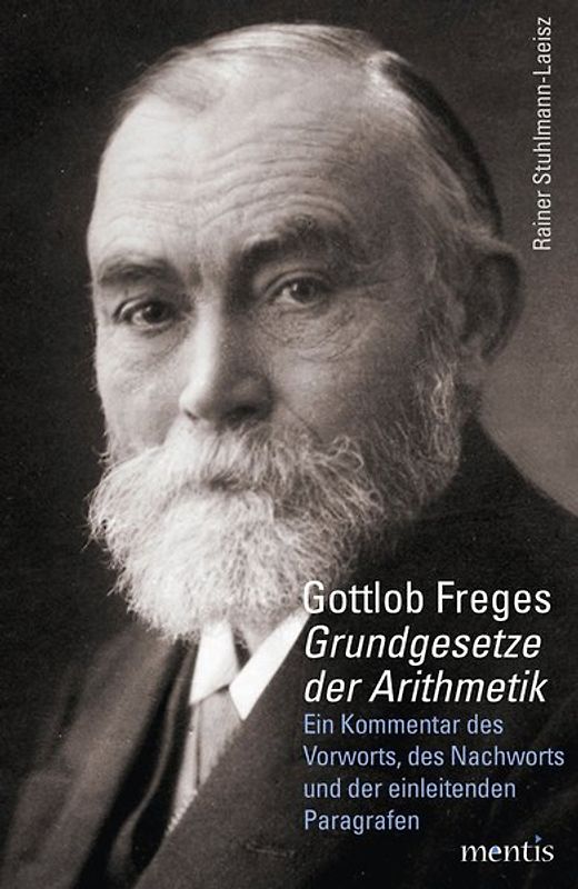 Gottlob Freges „Grundgesetze der Arithmetik“
