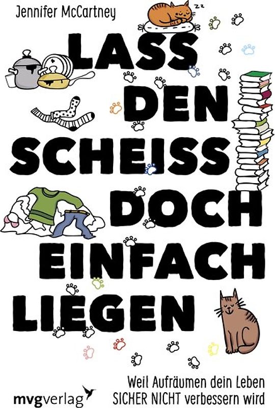 Lass den Scheiß doch einfach liegen