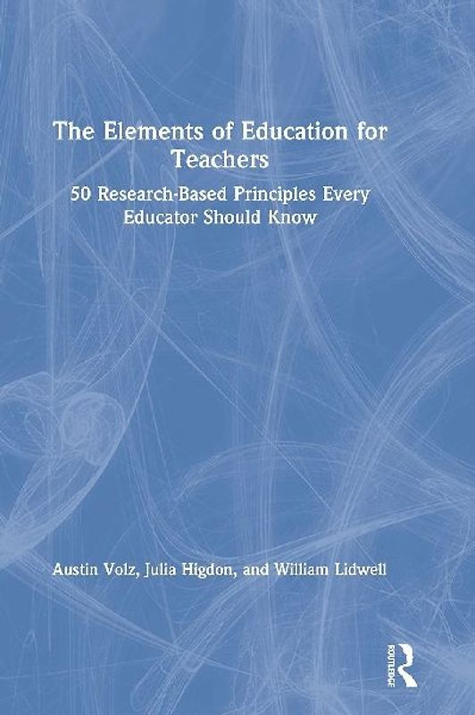 The Elements of Education for Teachers
