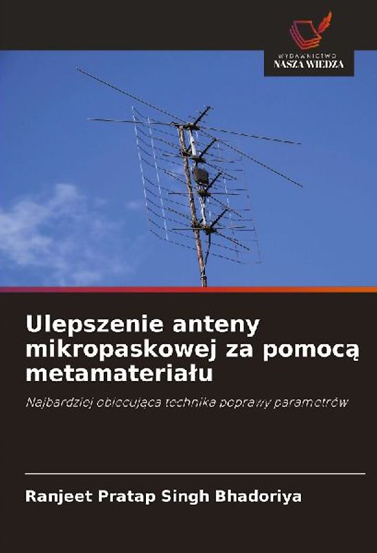 Ulepszenie anteny mikropaskowej za pomoc¿ metamateria¿u