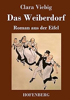 Das Weiberdorf: Roman aus der Eifel