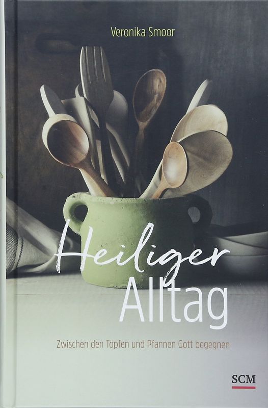 Heiliger Alltag