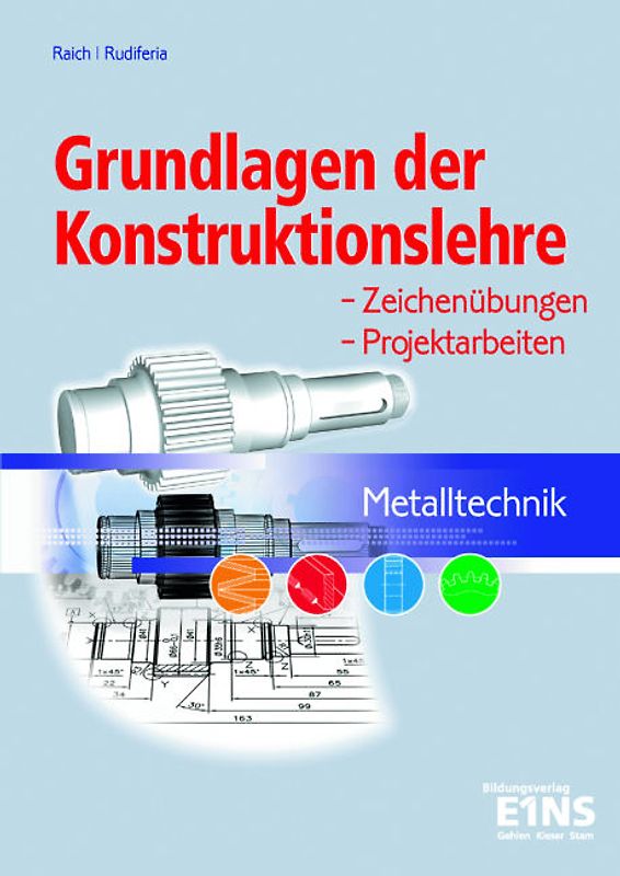 Grundlagen der Konstruktionslehre - Metalltechnik