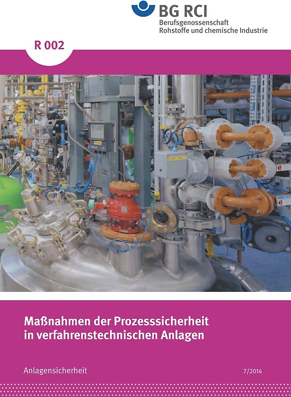 R 002 - Maßnahmen der Prozesssicherheit in verfahrenstechnischen Anlagen