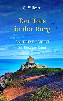 Sandrine Perrot - Der Tote in der Burg