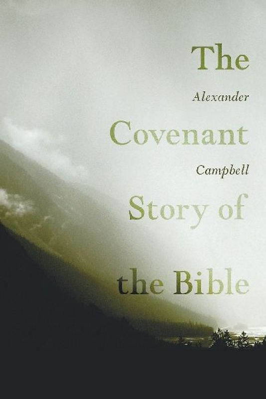 The Covenant Story of the Bible