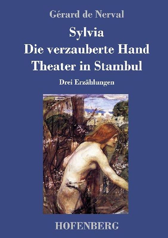 Sylvia / Die verzauberte Hand / Theater in Stambul