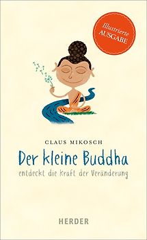 Der kleine Buddha entdeckt die Kraft der Veränderung