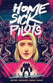 Home Sick Pilots, Volume 2: I Wanna Be A Walking Weapon