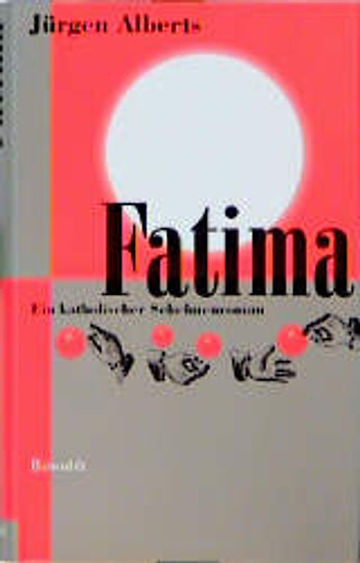 Fatima. Ein katholischer Schelmenroman