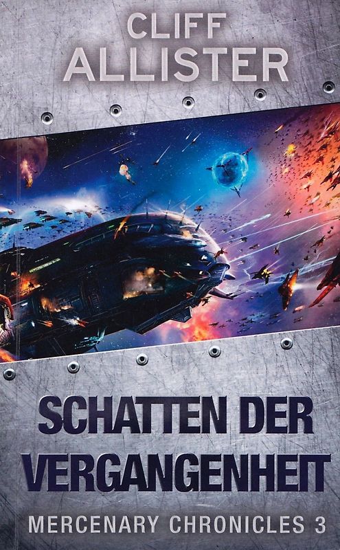 Mercenary Chronicles: Band 3 - Schatten der Vergangenheit - Cliff Allister [Taschenbuch]