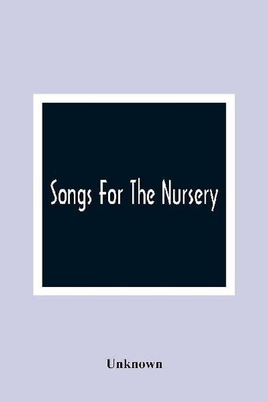 Songs For The Nursery