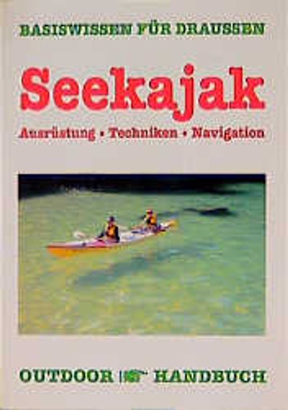 Outdoor Seekajak Ausrüstung - Technik - Navigation
