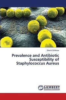 Prevalence and Antibiotic Susceptibility of Staphylococcus Aureus