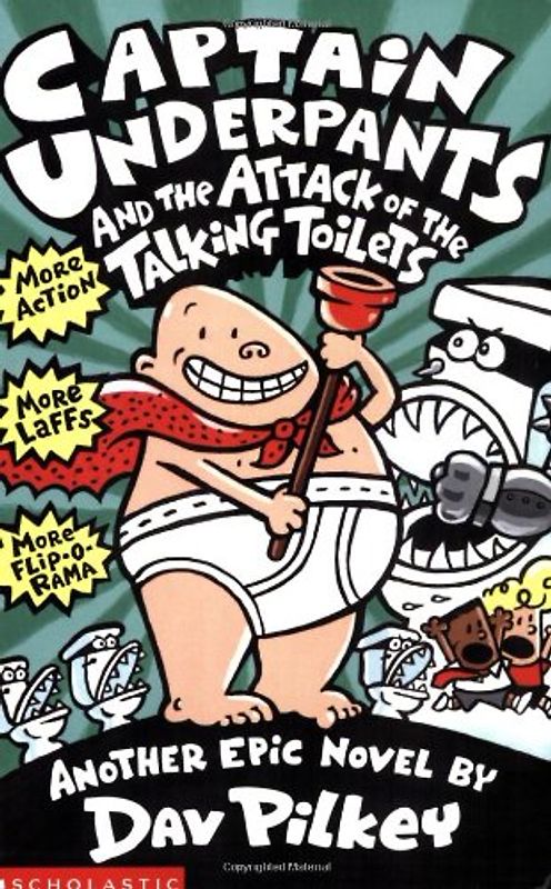 Captain Underpants and the Attack of the Talking Toilets - Pilkey, Dav
