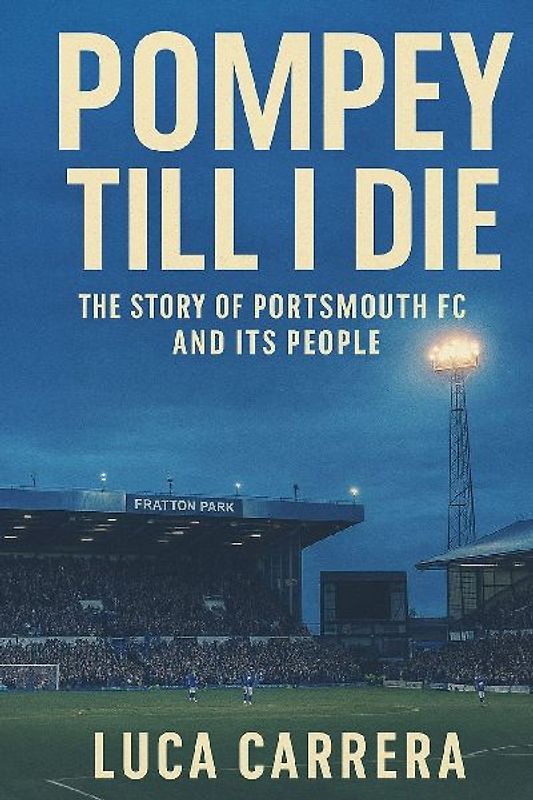 Pompey Till I Die
