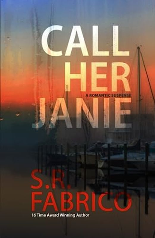Call Her Janie: A scintillating romantic suspense with a shocking twist (Southport Series, Band 1)