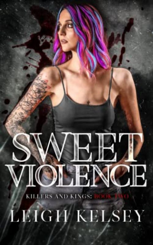 Sweet Violence (Killers and Kings, Band 2)