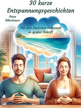 30 kurze Entspannungsgeschichten