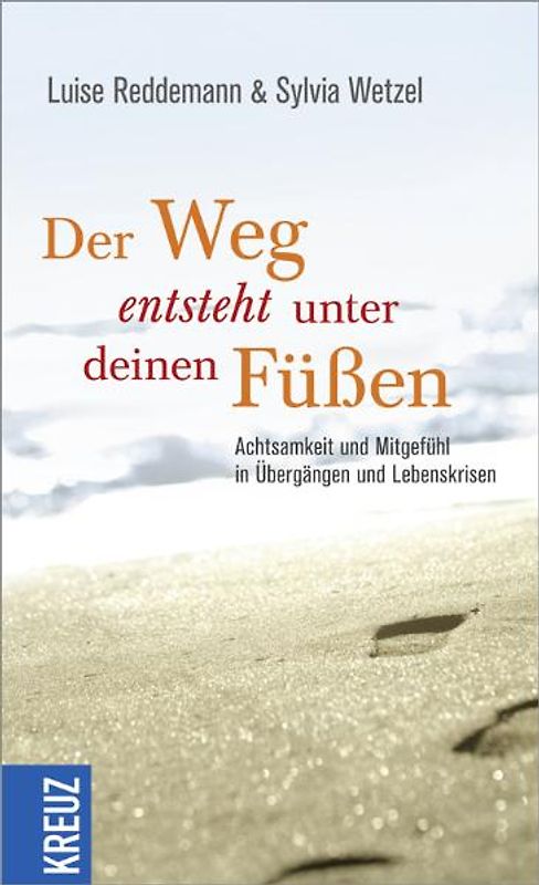 Der Weg entsteht unter deinen Füßen